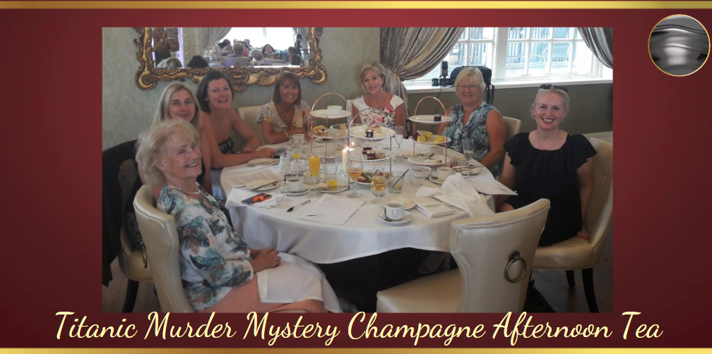 Titanic Murder Mystery Champagne Afternoon Tea.